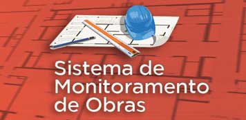 Novo Sistema de Monitoramento de Obras (SISMOB) está disponível (CONASEMS)