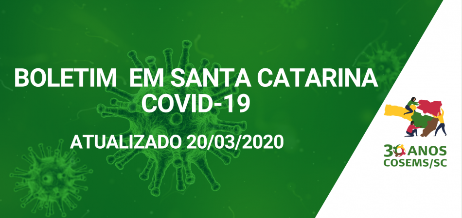 Boletim em Santa Catarina – COVID-19 – 20/03/2020