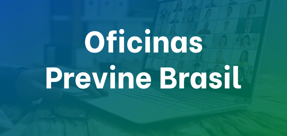 Oficinas Previne Brasil