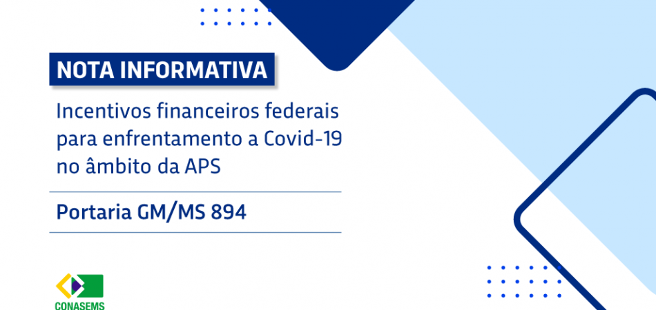 CONASEMS divulga Nota Informativa sobre incentivos financeiros federais para enfrentamento a Covid-19 no âmbito da APS