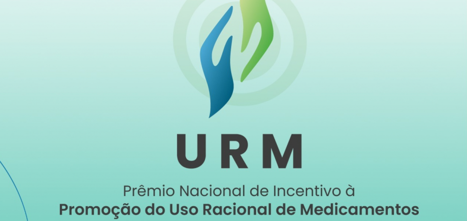 INSCRIÇÕES ABERTAS: V Edição do Prêmio Nacional de Incentivo à Promoção do Uso Racional de Medicamentos “Lenita Wannmacher”