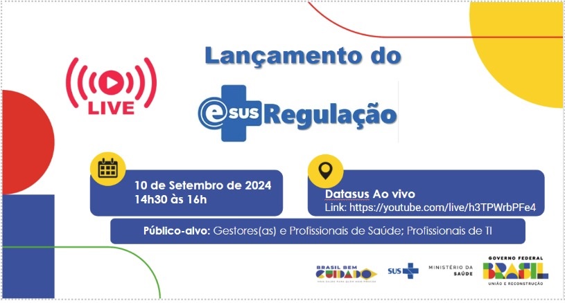 LIVE no YouTube: Lançamento do e-SUS Regulação