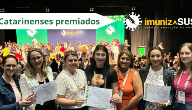 SC conquista 3 prêmios na IIª Oficina Nacional do Projeto ImunizaSUS