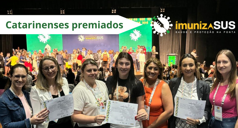 SC conquista 3 prêmios na IIª Oficina Nacional do Projeto ImunizaSUS