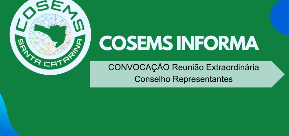 CONVOCAÇÃO Reunião Extraordinária Conselho Representantes