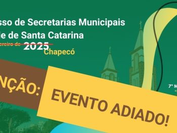 Congresso de Secretarias Municipais de Saúde de Santa Catarina é adiado