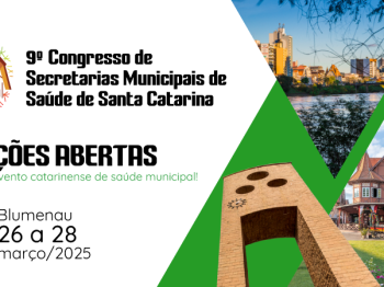 Abertas as inscrições para o 9º Congresso de Secretarias Municipais de Saúde de SC